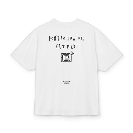 CA T' PIRD - Tee