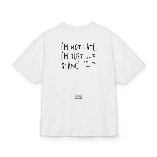 I’M JUST STANC - Tee