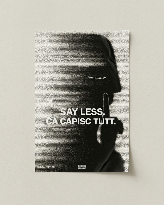 SAY LESS, CA CAPISC TUTT - Poster